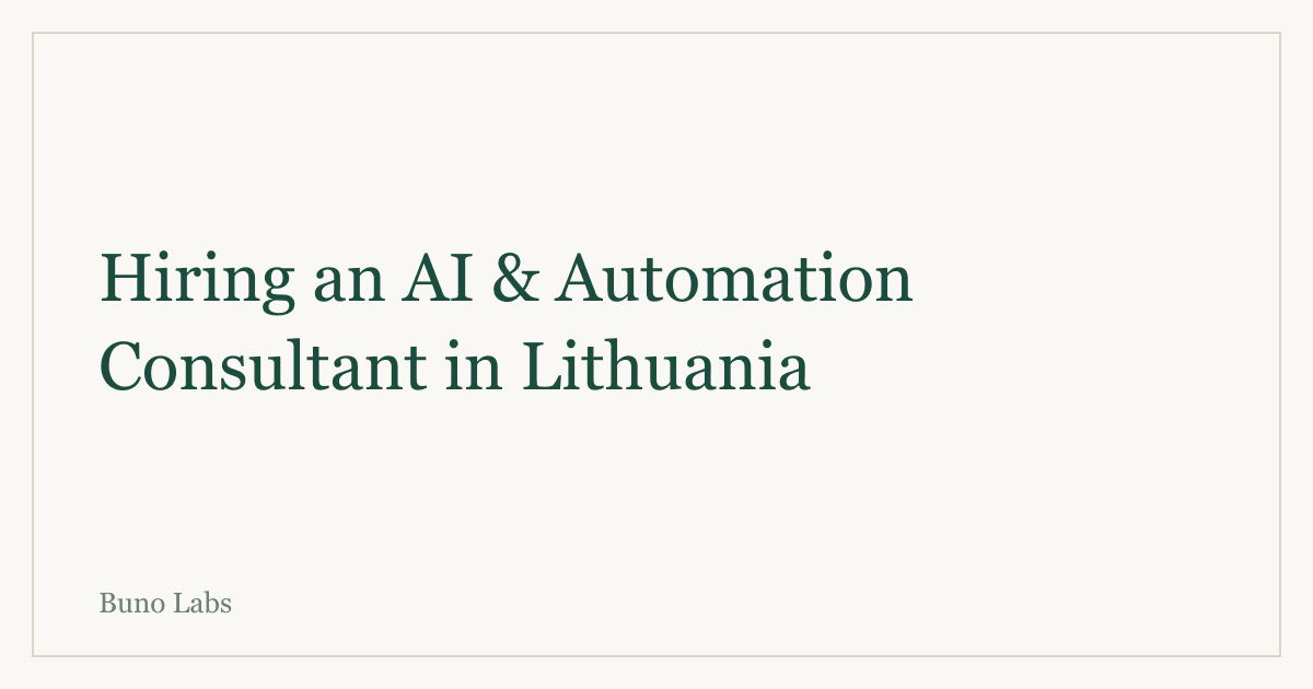 Hiring an AI & Automation Consultant in Lithuania: Costs & What to Expect (2026)