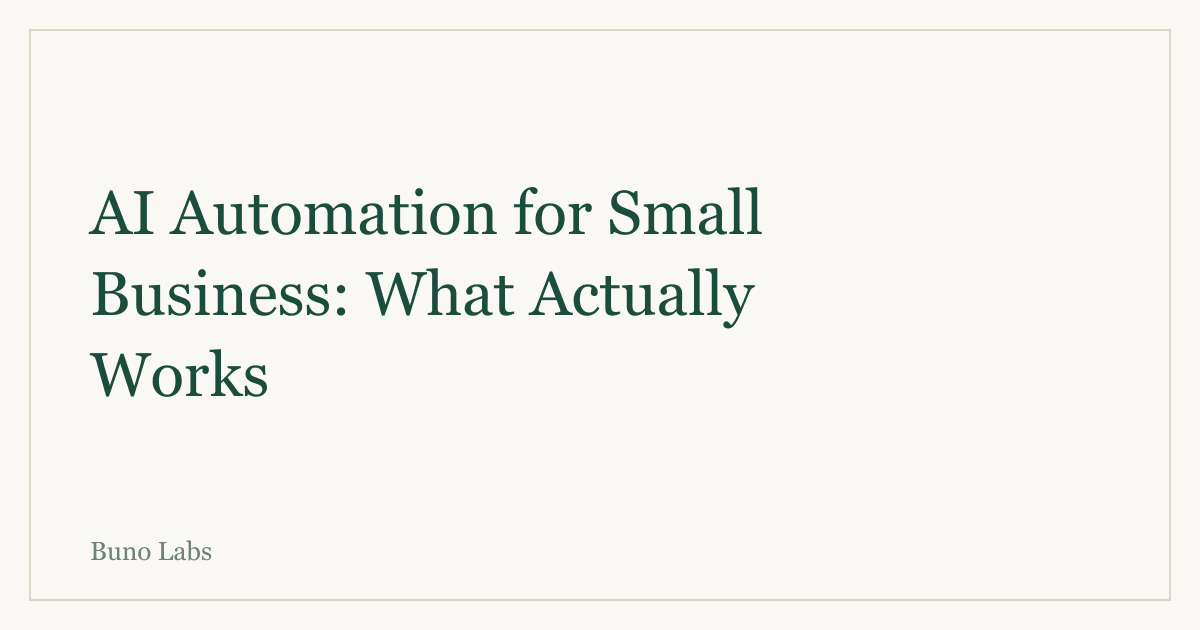 AI Automation for Small Business: What Actually Works in 2026