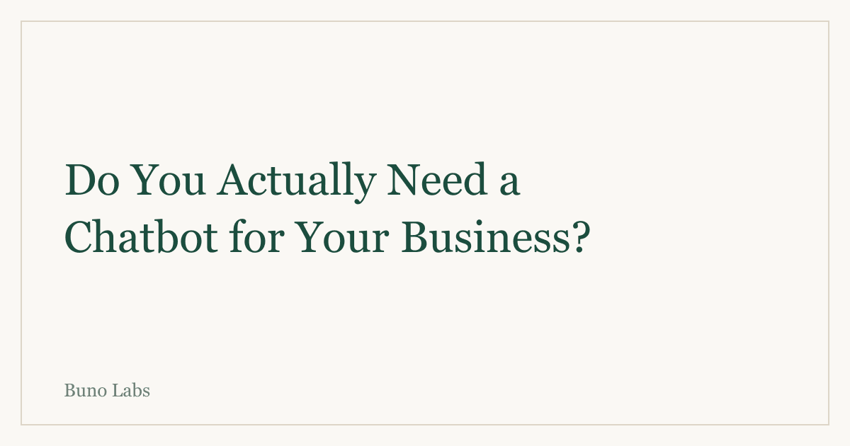 Do You Actually Need a Chatbot for Your Small Business?