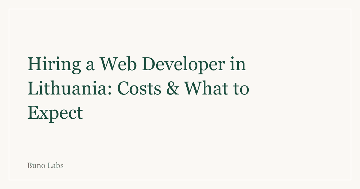 Hiring a Web Developer in Lithuania: Costs & What to Expect (2026)