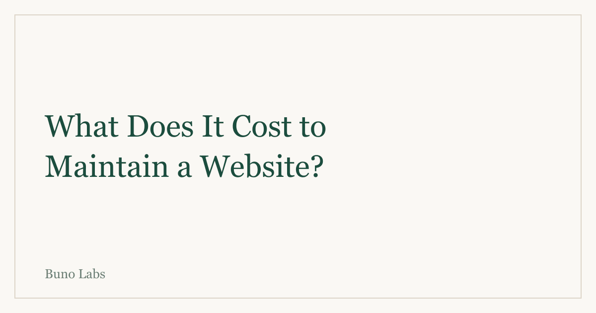 What Does It Cost to Maintain a Website Per Year? An Honest Breakdown